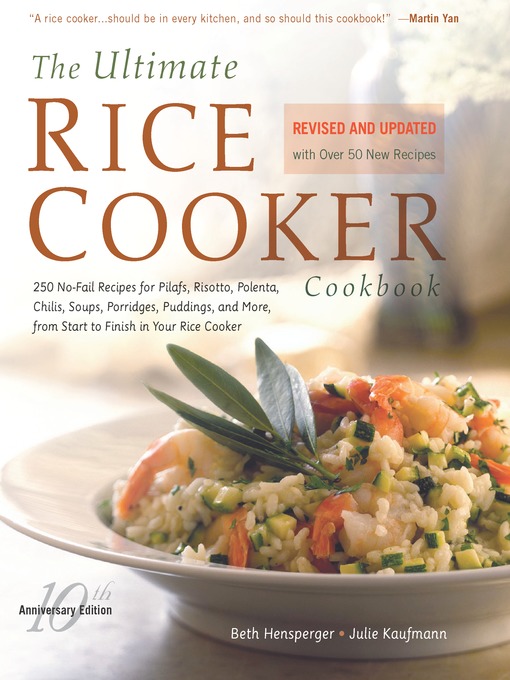 Title details for The Ultimate Rice Cooker Cookbook by Beth Hensperger - Available
